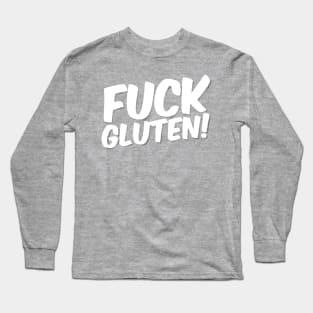 F Gluten! Long Sleeve T-Shirt